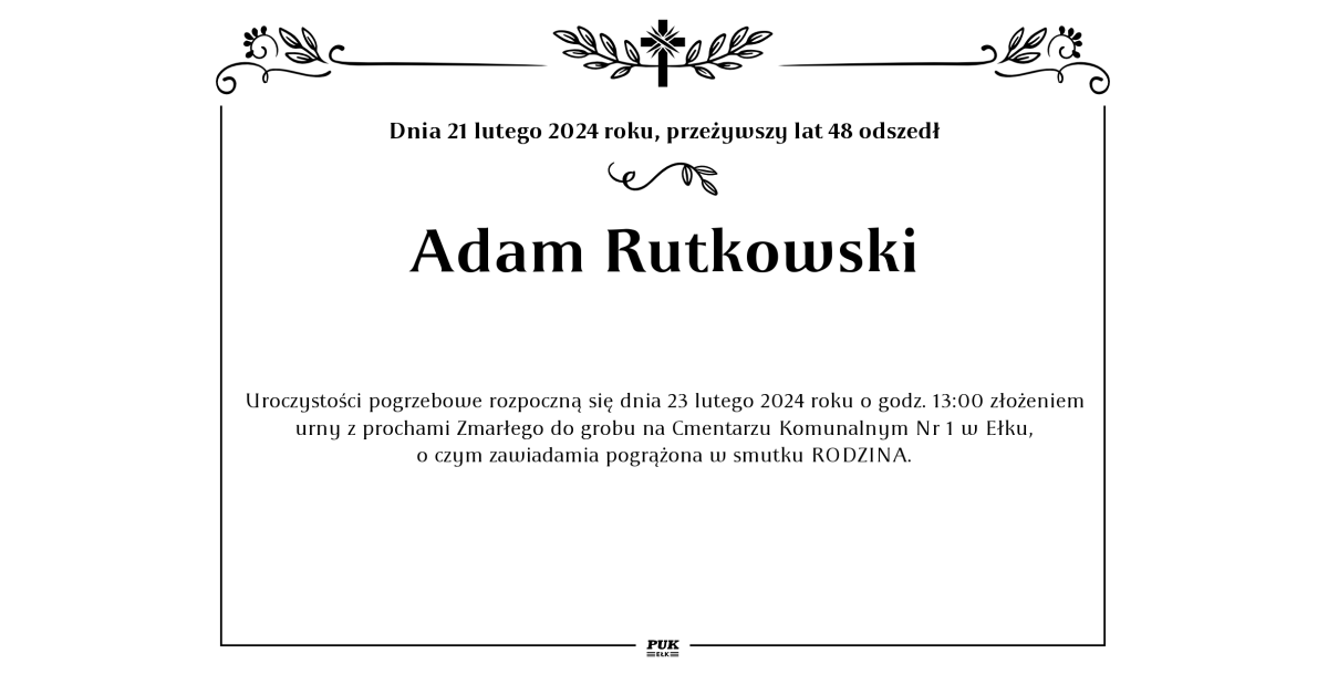 Adam Rutkowski - nekrolog i kondolencje | Zakład Usług Pogrzebowych | P ...