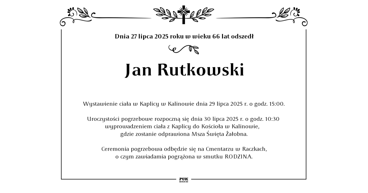 Janice Rutkowski Jan Rutkowski - nekrolog i kondolencje | Zakład Usług Pogrzebowych | P ...